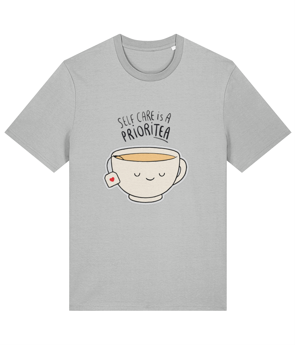 Self Care is a PrioriTEA T-Shirt | 100% Cotton