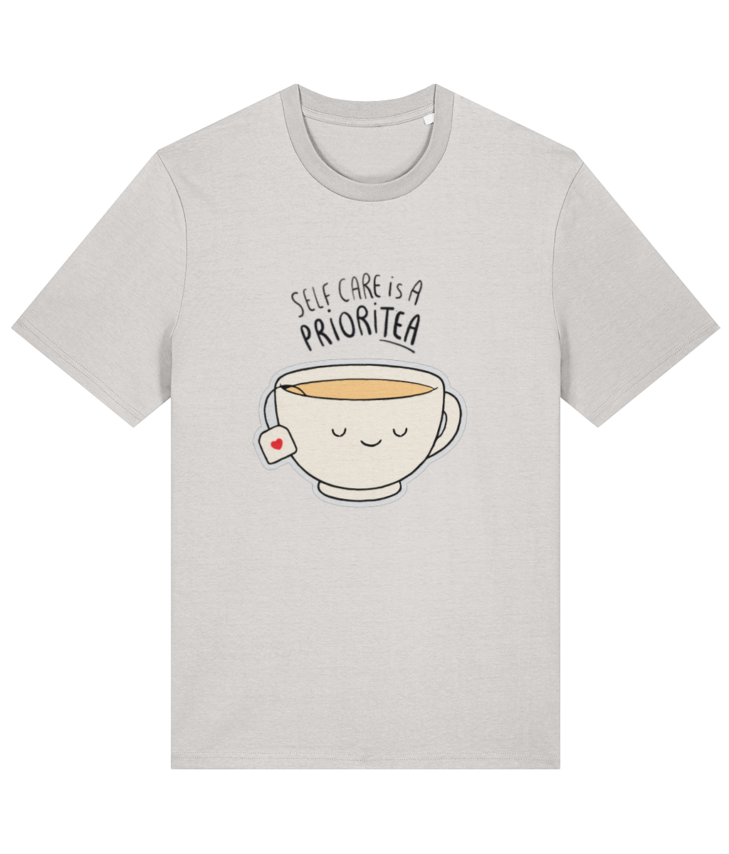 Self Care is a PrioriTEA T-Shirt | 100% Cotton